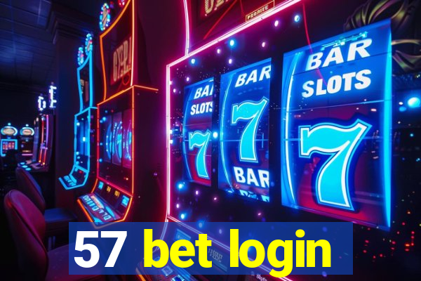 57 bet login